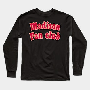 Madison fan club red Long Sleeve T-Shirt